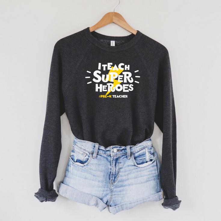 I Teach Super Heroes Comic Book Hero Pre-K Teacher Raglan Sleeve Sweatshirt