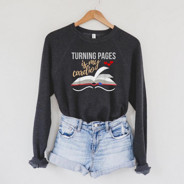 Turning Pages Is My Cardio Reading Book Novelty Shirt Raglan Sleeve Sweatshirt