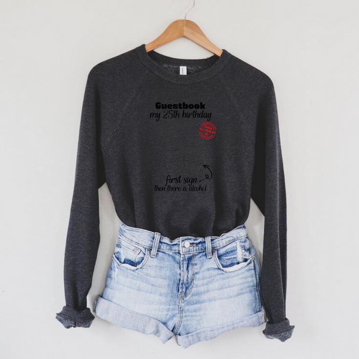 25th Birthday Man Woman Guest Book Party Round Birthday Raglan Sleeve Sweatshirt