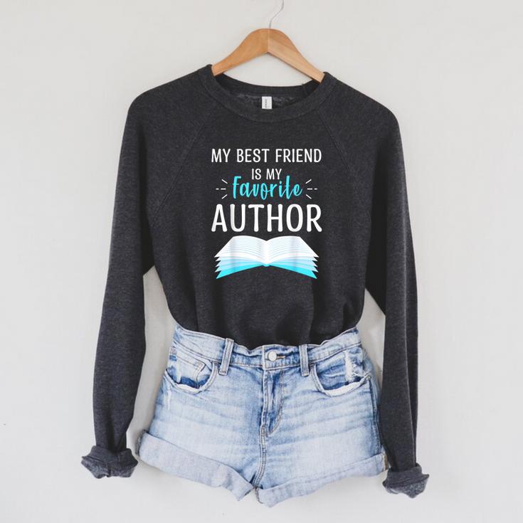 My Best Friend Is My Favorite Author Proud Book Journalist Raglan Sleeve Sweatshirt