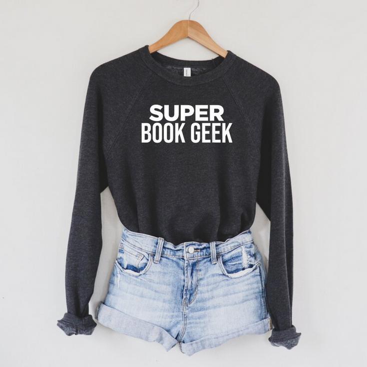 Book Lover Book Geek Super Book Geek Raglan Sleeve Sweatshirt