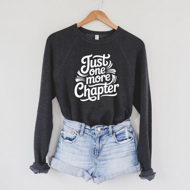 Book Lover Reading Quote Just One More Chapter Writer Raglan Sleeve Sweatshirt Book Lover Reading Quote Just One More Chapter Writer Raglan Sleeve Sweatshirt