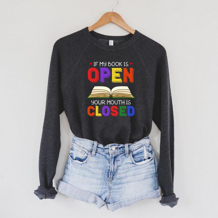 If My Book Is Open Your Mouth Is Closed Reading Books Performance Raglan Sleeve Sweatshirt