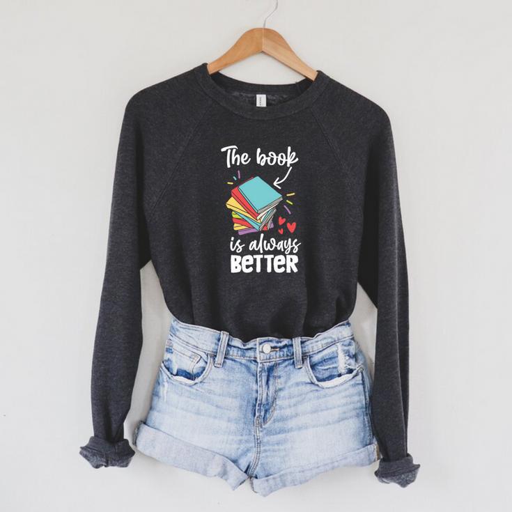 Book Reading The Book Is Always Better Raglan Sleeve Sweatshirt