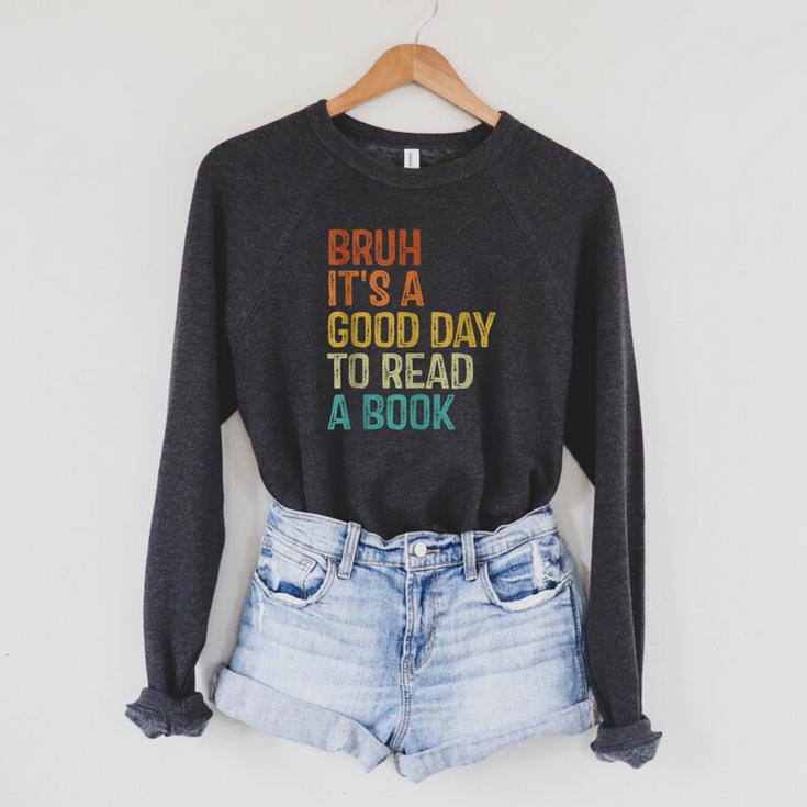 Bruh Its A Good Day To Read A Book Cool Reading Teacher Boys Raglan Sleeve Sweatshirt