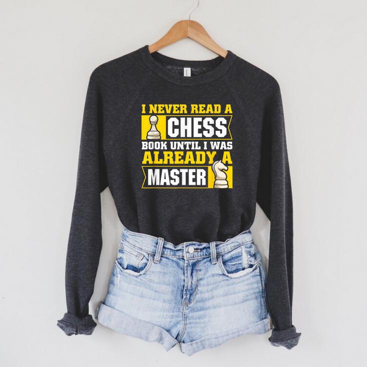 Chess Player I Never Read a Chess Book Chess Raglan Sleeve Sweatshirt