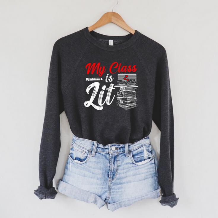 My Class Is Lit For a Book Lovers Readers Reading Raglan Sleeve Sweatshirt
