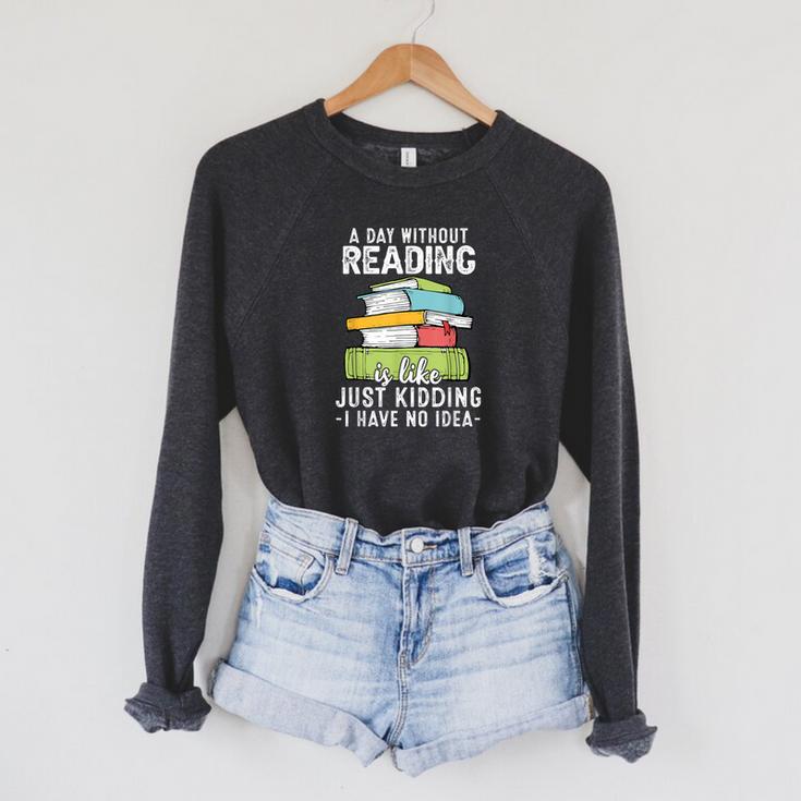 A Day Without Reading Reader Bookworm Books Lover Raglan Sleeve Sweatshirt