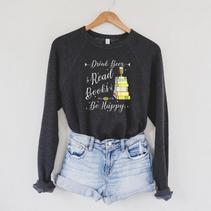 Drink Beer Read Books Be Happy Book For Readers Raglan Sleeve Sweatshirt