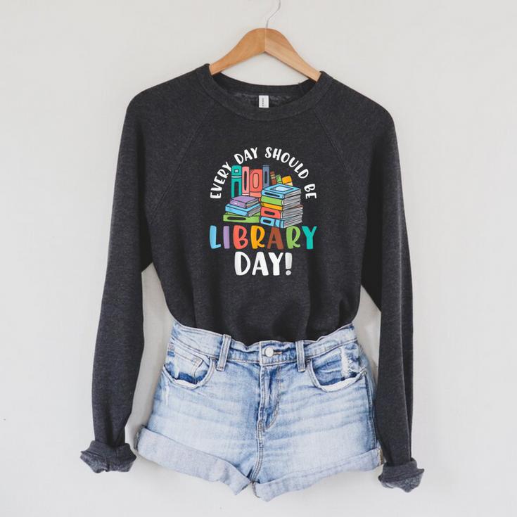 Every Day Should Be Book Reading Raglan Sleeve Sweatshirt