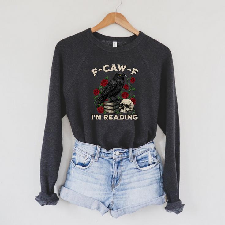 F-CAW-F I'm Reading Crow Book Lover Introvert Meme Raglan Sleeve Sweatshirt