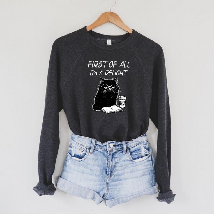 First Of All I’m A Delight Cute Cat Books Coffee Humor Raglan Sleeve Sweatshirt