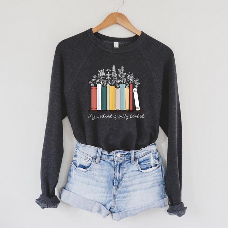 My Weekend Is Fully Booked Book Wildflower Bookish Bookworm Raglan Sleeve Sweatshirt My Weekend Is Fully Booked Book Wildflower Bookish Bookworm Raglan Sleeve Sweatshirt