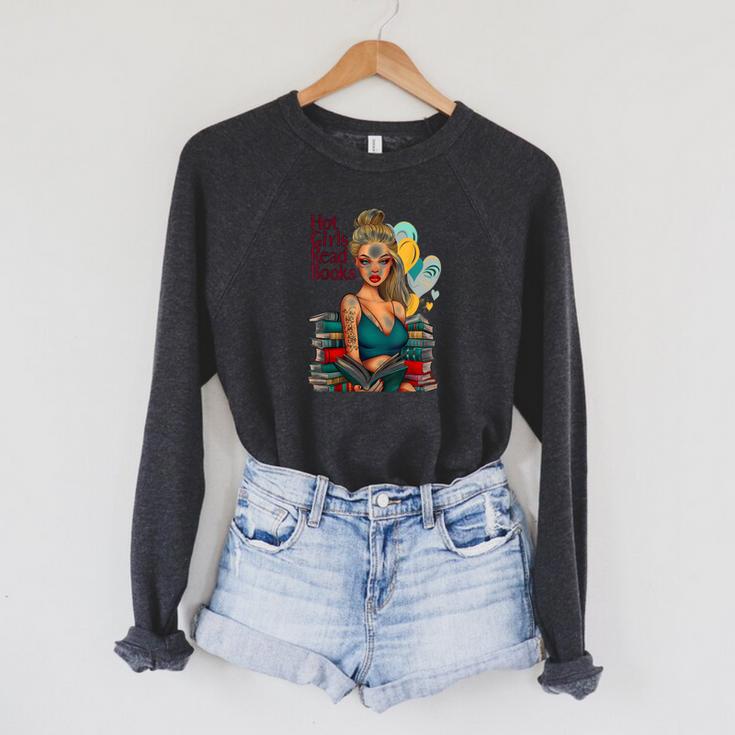 Hot Girls Read Books Spicy Bookish Girl Dark Romance Reader Raglan Sleeve Sweatshirt