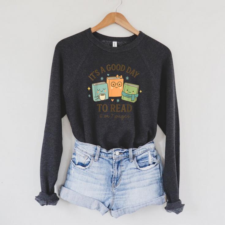 It’s A Good Day To Read 6 Or 7 Pages 67 Meme Book Raglan Sleeve Sweatshirt It’s A Good Day To Read 6 Or 7 Pages 67 Meme Book Raglan Sleeve Sweatshirt
