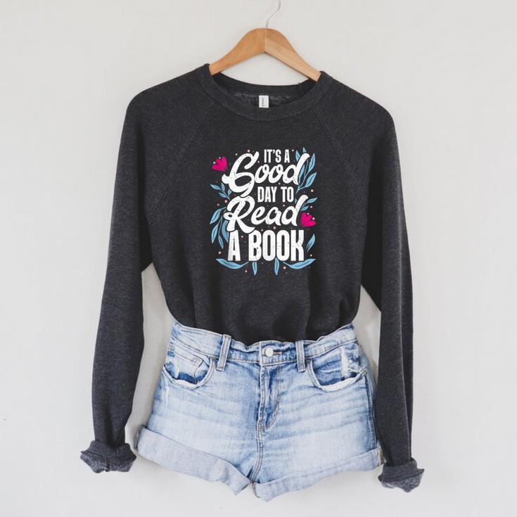 It's Good Day To Read A Book Raglan Sleeve Sweatshirt