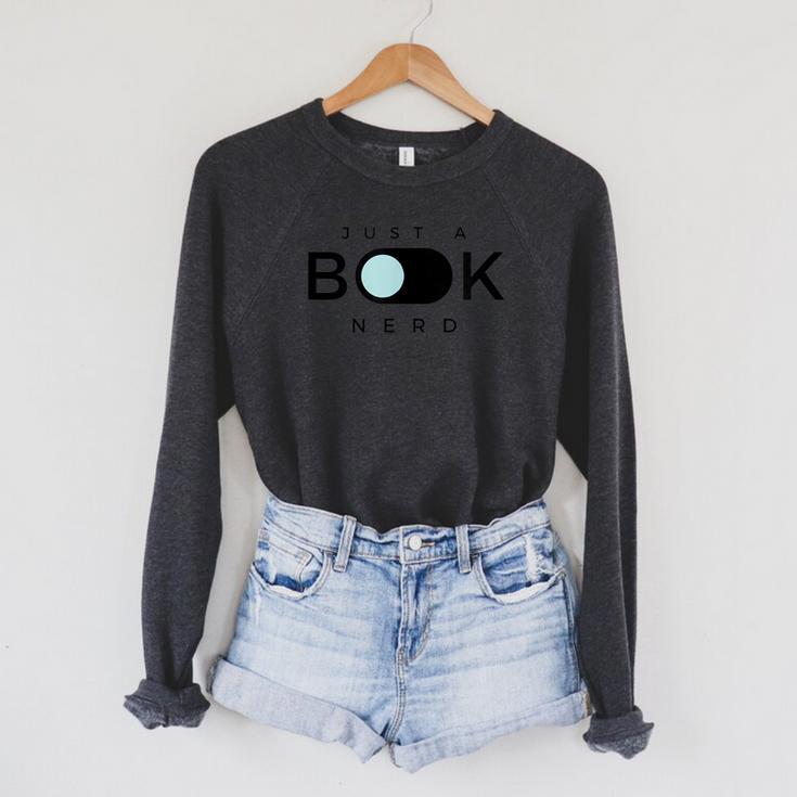 Just A Book Nerd Men Women Children Raglan Sleeve Sweatshirt