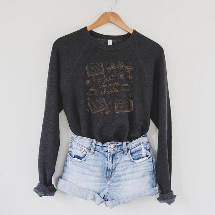 Just One More Chapter Book Lover Reading Men Women Matching Raglan Sleeve Sweatshirt Just One More Chapter Book Lover Reading Men Women Matching Raglan Sleeve Sweatshirt