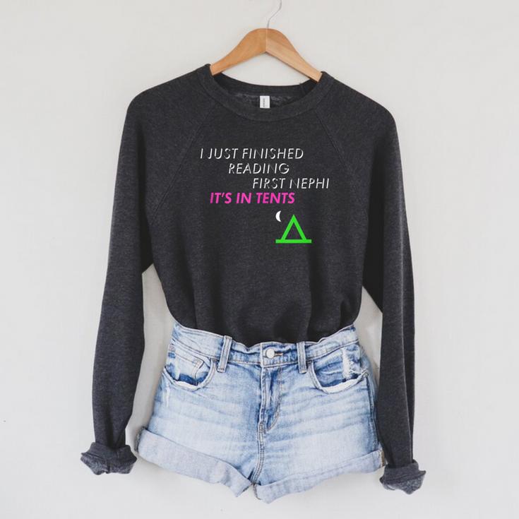 LDS 1st Nephi Pun Book Of Mormon Joke In Tents Raglan Sleeve Sweatshirt