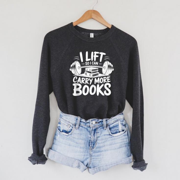 Lift So I Can Carry More Books Reading Lover Fitness Workout Raglan Sleeve Sweatshirt Lift So I Can Carry More Books Reading Lover Fitness Workout Raglan Sleeve Sweatshirt