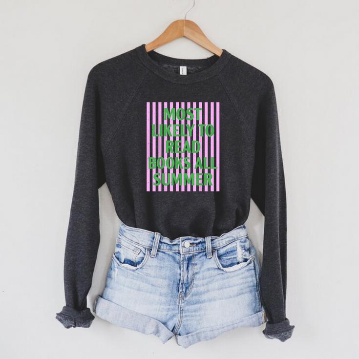 Most Likely To Read Books All Summer Teacher Last Day Raglan Sleeve Sweatshirt