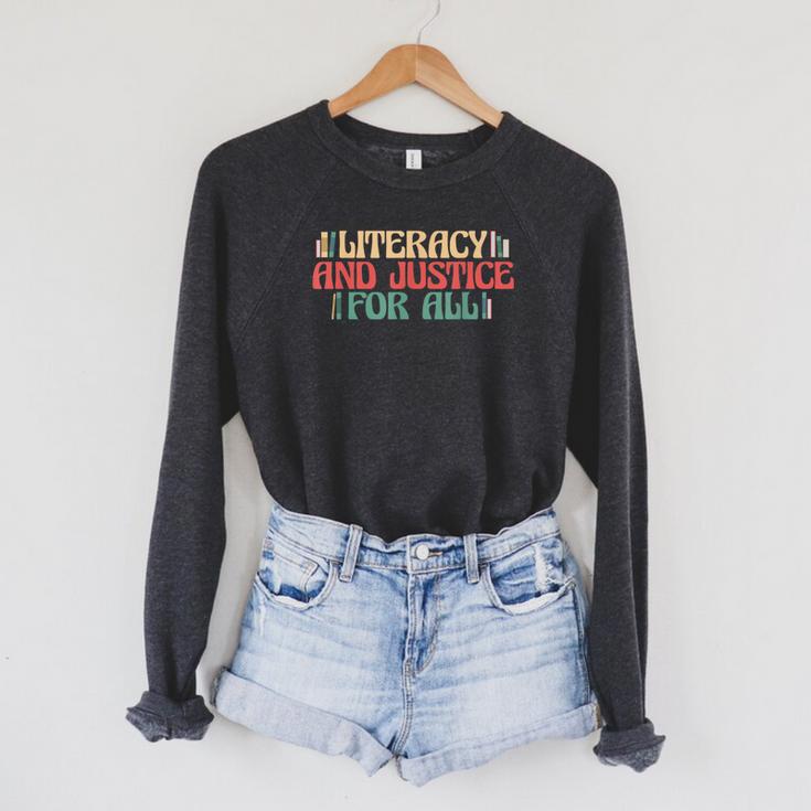 Literacy And Justice For All Teacher Reading Book Lover Men Women Raglan Sleeve Sweatshirt