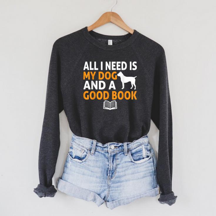 i Love Reading Apparel All i Need Is My Dog And a Good Book For Men Women Raglan Sleeve Sweatshirt