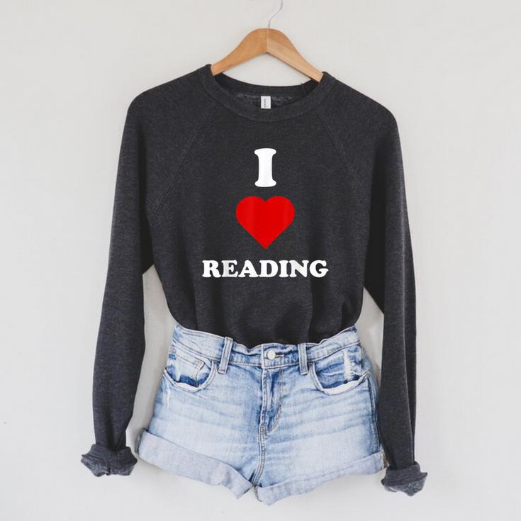 I Love Reading Books Reading Raglan Sleeve Sweatshirt