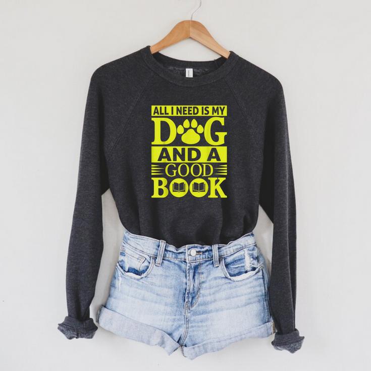 i Love Reading Tee All i Need Is My Dog And a Good Book Men Women Raglan Sleeve Sweatshirt