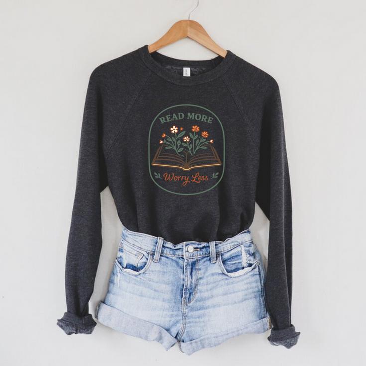 Read More Worry Less Wildflower Book Lover Reading Raglan Sleeve Sweatshirt