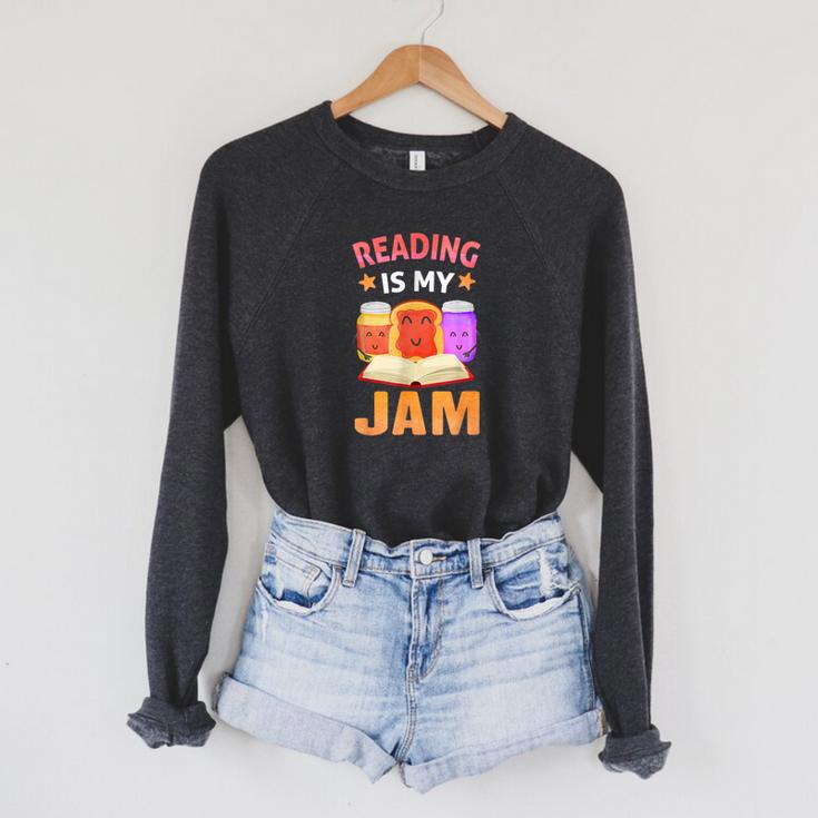 Reading Is My Jam I Love To Read Books Raglan Sleeve Sweatshirt