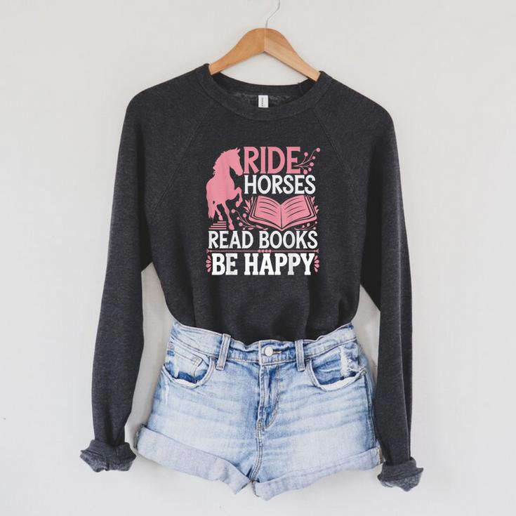 Ride Horses Read Books Be Happy Raglan Sleeve Sweatshirt