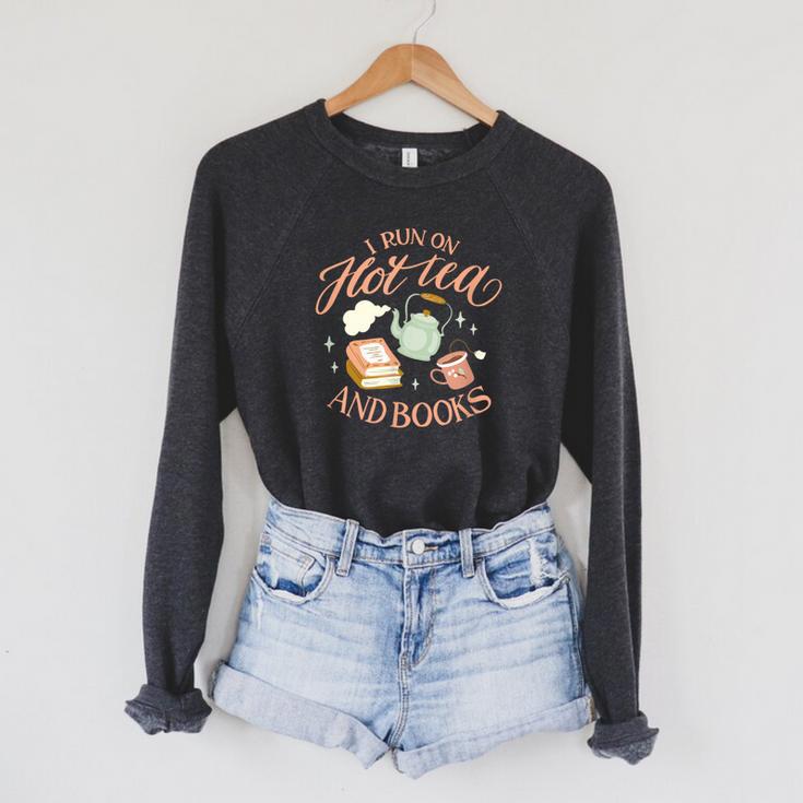 I Run ON HOT Tea & Books Reader Reading Meme Raglan Sleeve Sweatshirt