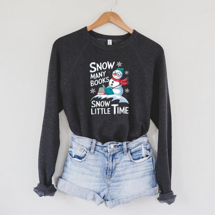 Snow Many Books Snow Little Time Bookworm Snowman Reading Raglan Sleeve Sweatshirt