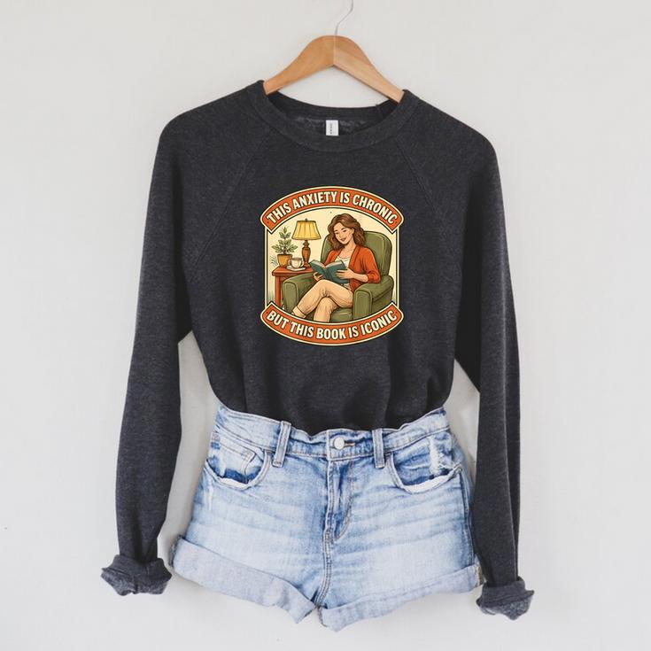 This Social Anxiety Is Chronic But The Book Is Iconic Woman Raglan Sleeve Sweatshirt