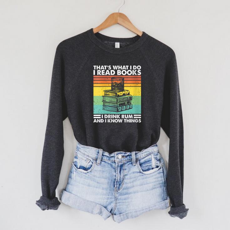 That's What I Do I Read Book I Drink Rum & I Know Things Raglan Sleeve Sweatshirt
