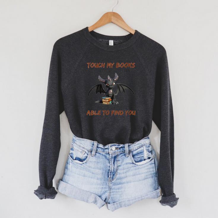 Touch My Books I Will Slap You So Hard Even Google Dragon Raglan Sleeve Sweatshirt