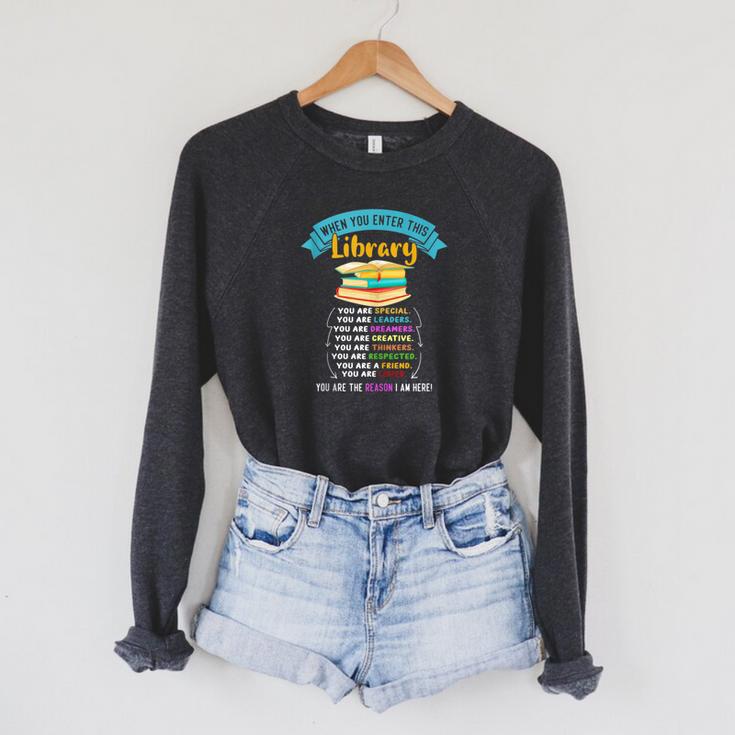 When You Enter This Library Book Reading Lover Reader Raglan Sleeve Sweatshirt When You Enter This Library Book Reading Lover Reader Raglan Sleeve Sweatshirt