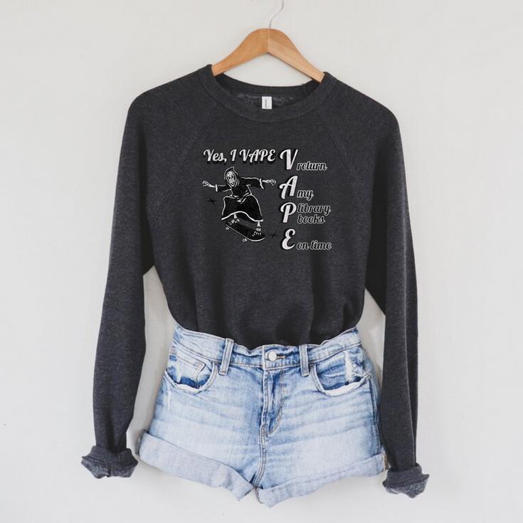 Yes I Vape Return My Library Books On Time Skeleton Skater Raglan Sleeve Sweatshirt