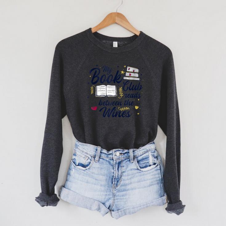 My Book Club Reads Between The Wines Reading Group Raglan Sleeve Sweatshirt