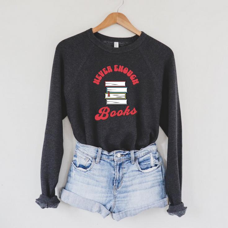 Never Enough Books Book Lover Librarian Teacher Premium Tri-Blend Raglan Sleeve Sweatshirt