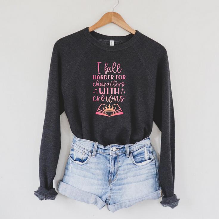 I Fall For The Characters WCrowns Fantasy Book Lover Tee Premium Tri-Blend Raglan Sleeve Sweatshirt
