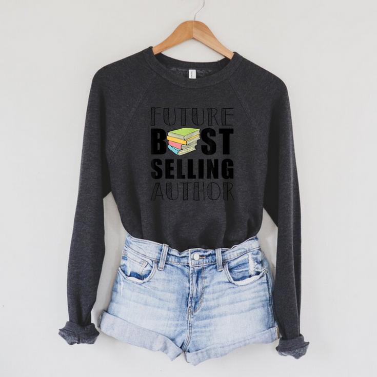Future Best Selling Author  Book Worm Writer Raglan Sleeve Sweatshirt