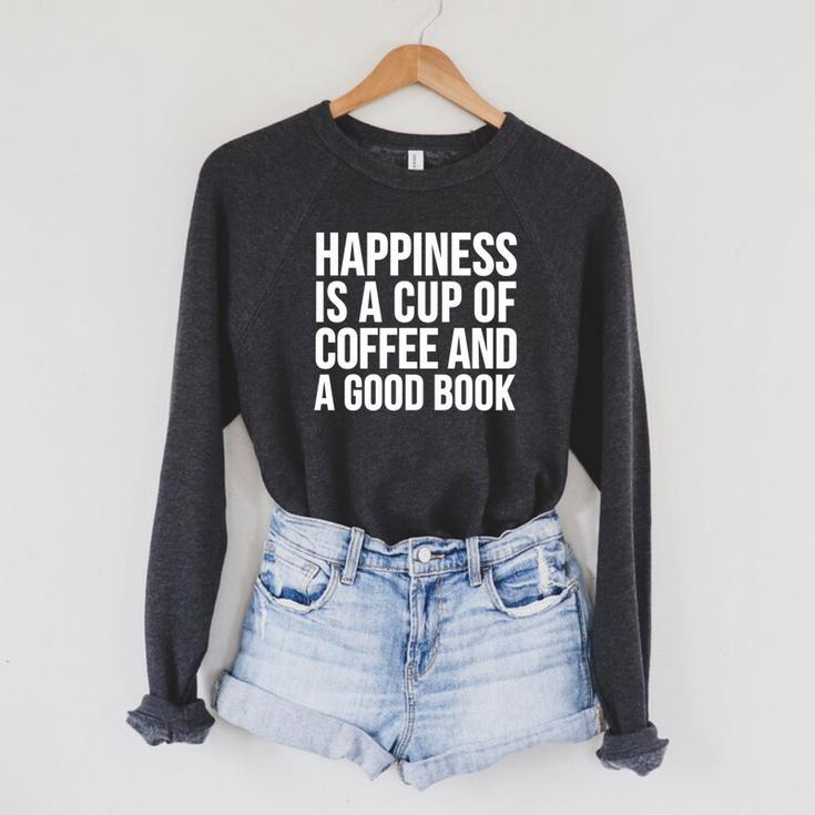 Happiness Is A Cup Of Coffee And A Good Book Raglan Sleeve Sweatshirt