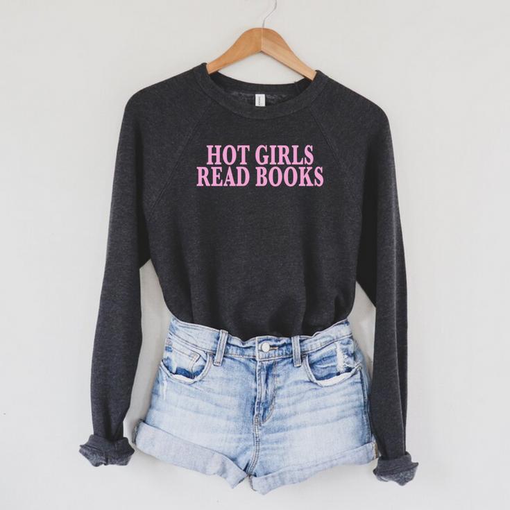 Hot Girls Read Books For Book Lovers & Readers Raglan Sleeve Sweatshirt