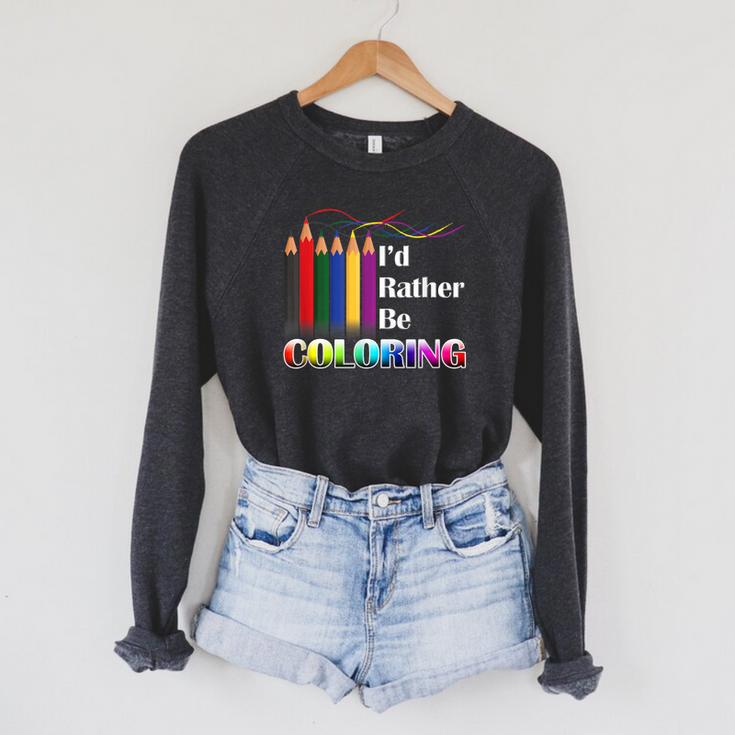 I'd Rather Be Coloring Adult Coloring Book T-Shirt Raglan Sleeve Sweatshirt
