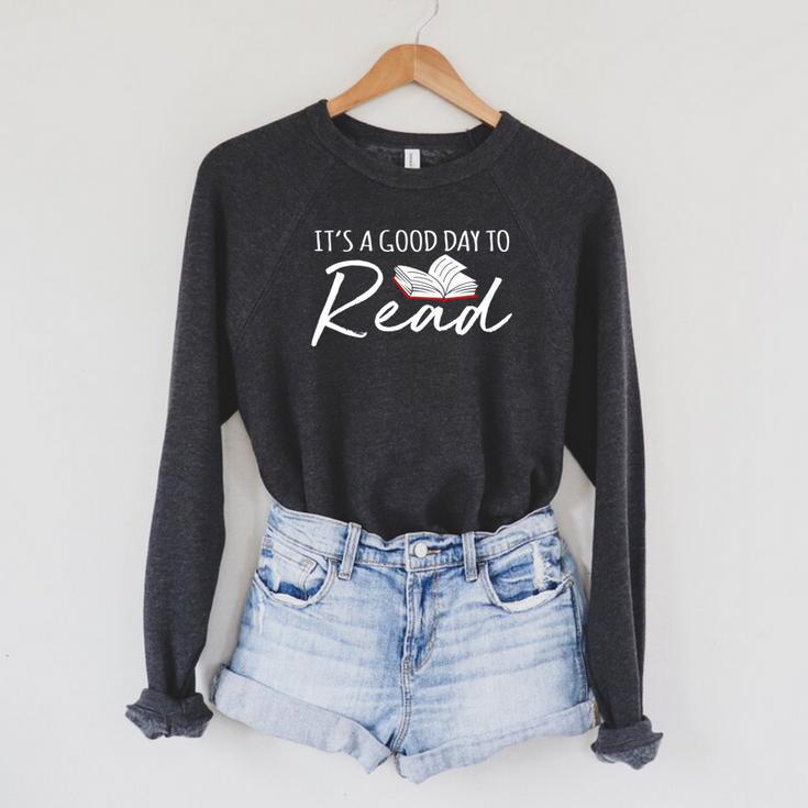 It's A Good Day To Read Book Reader Reading Graphic Raglan Sleeve Sweatshirt