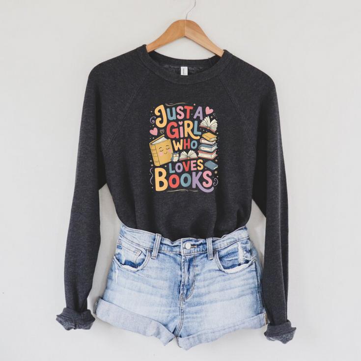 Just a Girl Who Loves Books Bookish Readers Book Lover Girls Raglan Sleeve Sweatshirt