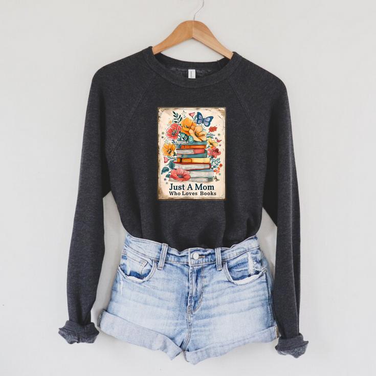 Just A Mom Who Loves Books Vintage Bookish Reader Raglan Sleeve Sweatshirt