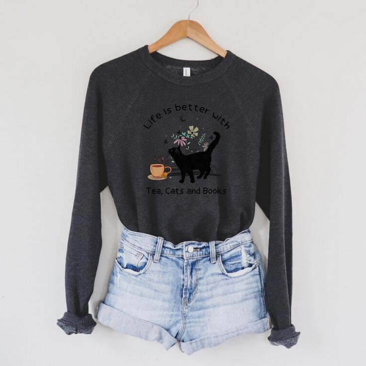 Life Is Better With Tea Cats And Books Cat Sayings Raglan Sleeve Sweatshirt